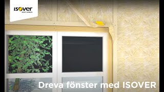 Dreva fönster med ISOVER [upl. by Ekusoyr]