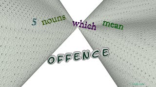 offence  5 nouns similar to offence sentence examples [upl. by Burgwell802]