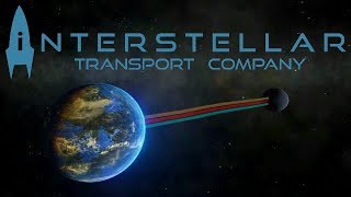 Interstellar Transport Company  Buy Low Sell in High Orbit [upl. by Ertnod]