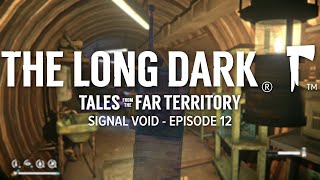 TLD  Tales from the Far Territory Signal Void  Episode 12 Hushed River Valley Bunker [upl. by Chenee315]