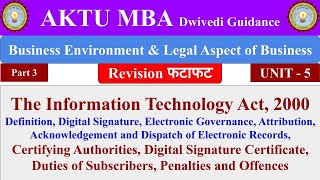 Business Environment and Legal Aspects of Business The Informational Technology Act 2000 aktu mba [upl. by Airrotal65]