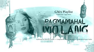 Playlist Lyric Video “Pagmamahal Mo Lang” by Hannah Precillas Legal Wives OST [upl. by Tamar]