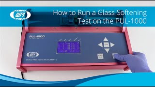 How to Run a Glass Softening Test on the PUL1000 Puller 2024 [upl. by Somerville]