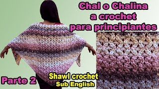 capa triangular a crochet  tejido  punto de ganchillo  tutorial  paso a paso  parte 2 [upl. by Aettam]