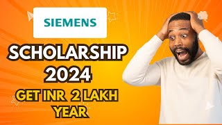 Siemens Scholarship 2024🎓 Fostering Young Talent  ₹200000Year amp Free Laptop  No Exam [upl. by Caylor]