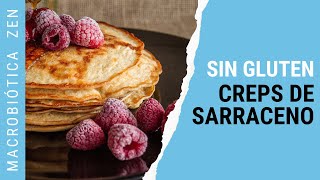 PANQUEQUES CREPS VEGANOS DE SARRACENO  Sin Leche Azúcar Gluten 😍 Receta Macrobiótica [upl. by Nawek]