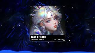 Zella Day  East Of Eden  JAPANDEE REMIX  Nhạc Hot Tik Tok Remix Mới Nhất 2023 [upl. by Duyne499]