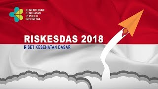 Animasi Video  Program RISKESDAS 2018 Kementerian Kesehatan Republik Indonesia [upl. by Eynenihc]