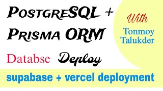 PostgreSQL  Prisma ORM Database based API deploy  Supabase Vercel [upl. by Mmada]