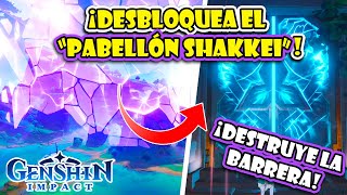 ¡DESBLOQUEAR el quotPABELLÓN SHAKKEIquot ⚡ ¡ROMPE la BARRERA de quotTATARASUNAquot INAZUMA ✨ GENSHIN IMPACT [upl. by Aoh947]