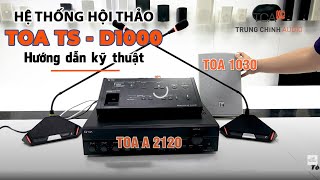 Cài đặt amp Đấu nối Hệ Thống Hội Thảo TOA TSD1000 Âm thanh phòng họp [upl. by Riplex]