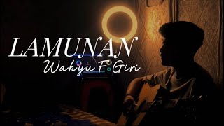 LAMUNAN  Wahyu F Giri Cover By Panjiahriff Pindho samudro pasang kang tanpo wangenan [upl. by Eirrab]