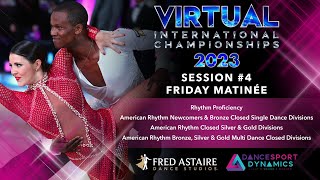 2023 Fred Astaire Virtual Dance Competition Session 4  ProAm Closed Rhythm Divisions [upl. by Hagile]