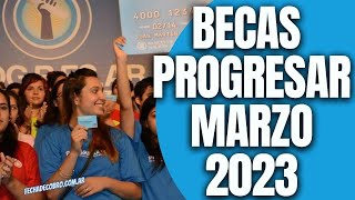 Becas Progresar Cuando Cobro en MARZO 2023 Fechas de Cobro [upl. by Tedman]