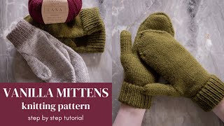 Vanilla Mittens KNITTING pattern amp step by step tutorial  how to knit mittens for beginners [upl. by Ymiaj]