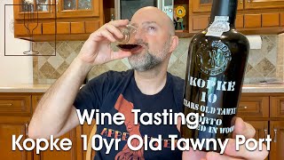 Wine Tasting  Kopke 10 Years Old Tawny Port [upl. by Changaris]