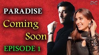 Paradise Episode 1  Iqra Aziz  Shuja Asad  Paradise Drama  Pakistani Drama  Paradise [upl. by Adnouqal]