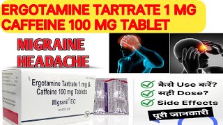 Ergotamine Tartrate 1 mg amp Caffeine 100 mg tablet Migranil EC [upl. by Ehcropal]