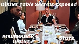 THE DINNER TABLE  SECRETS EXPOSED  POWER BOOK II GHOST SEASON 2 [upl. by Maia159]