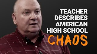 Teacher Describes an American High School quotChaosquot [upl. by Genevra]