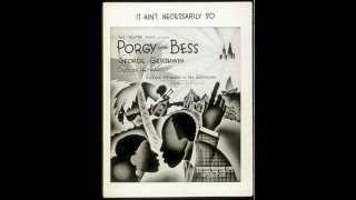 Porgy and Bess 1935 George Gershwin Summertime [upl. by Judson120]