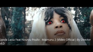 Sanda Lassa Feat Nourou Poullo Maimunu 2 Video Official [upl. by Enalda]