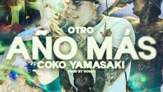 OTRO AÑO MÁS  COKO YAMASAKI  PROD BY daroses808  VABEL STUDIO  MMUSIC [upl. by Hanonew21]