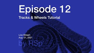 Ep 12  Tracks amp Wheels Howto [upl. by Ataynik]