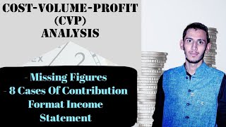 Basic CVP Concepts  Missing Figures  CVP Analysis  Contribution Format Income Statement [upl. by Donegan158]