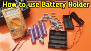 lithium 37v Battery Holders  How to use Battery Holder  lithium ion battery  lithium Battery [upl. by Ahseel686]