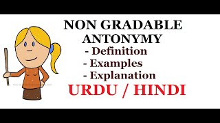 What is Non Gradable Antonym Definition with Examples  Urdu  Hindi  Part2 [upl. by Nelyahs]