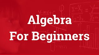 Algebra for Beginners  Basics of Algebra [upl. by Jamel]