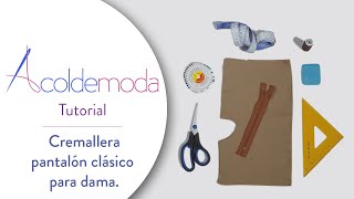 Cómo coser una CREMALLERA PARA PANTALÓN CLÁSICO de dama [upl. by Attenol6]