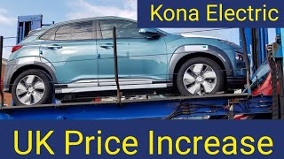 Kona Electric UK Price Increase £2350 [upl. by Dahle]