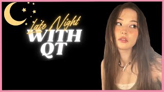 Late Night with QT w／TinaKitten [upl. by Naesyar]