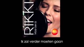 Waar ben jij  LYRICS  Rikki de Jong GTST [upl. by Hadden996]