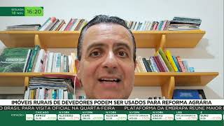 Imóveis Rurais de devedores podem ser usados para reforma agrária [upl. by Akyeluz722]