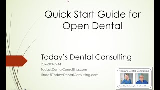 Open Dental Quick Start Guide from Todays Dental Consulting [upl. by Falk743]