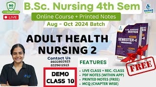 DEMO CLASS 10  bsc nursing 4th semester  Adult Health Nursing 2  BSc NURSING 2024 bhushan science [upl. by Ycart]