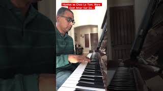 Honton se Choo Lo Tum Mere Geet Amar Kar Do… shorts piano popularsong [upl. by Ardet]