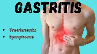 Gastritis  Symptoms amp treatments [upl. by Drusilla40]