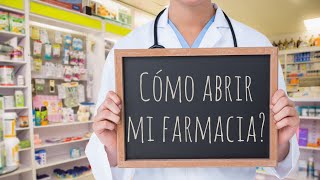 ¿Cómo abrir una farmacia en México  Requisitos para abrir farmacia [upl. by Abbotson]