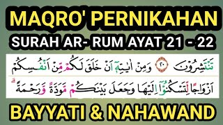 MAQRO’ PERNIKAHAN PALING POPULER SURAH ARRUM AYAT 21  22 [upl. by Nave]