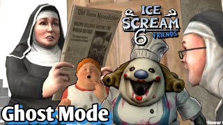 Ice Scream 6 New Update In Ghost Mode Full Gameplay [upl. by Everara]