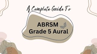 ABRSM Grade 5 Aural Test Full Guide｜Answering Tips amp Teaching Hints [upl. by Yelda]