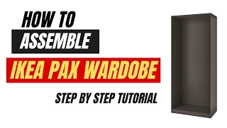 How to assemble an Ikea Pax Wardrobe  Easy tutorial [upl. by Mercado]