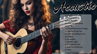 ❇️Best Acoustic Love Songs 2024 Chill English Love Music for Relaxation All Day Playlist ❤️ [upl. by Thirion]