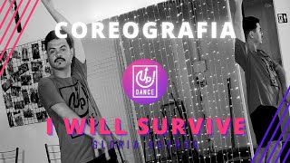 I Will Survive  Gloria Gaynor  Coreografia  Up Dance [upl. by Einaoj]