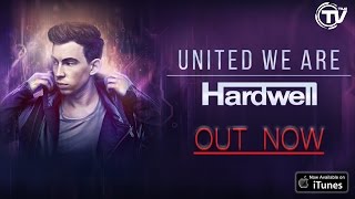 Hardwell  United We Are Official Album Minimix  Time Records [upl. by Abbye]