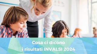 Cosa ci dicono i risultati INVALSI 2024 [upl. by Odarbil]